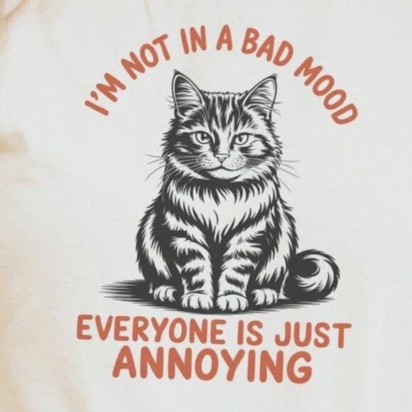 Annoying Cat T Shirt Funny Sarcastic Pet Lover Gift - Picture 2 of 3